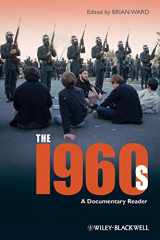 9781405163309-1405163305-The 1960s: A Documentary Reader (Uncovering the Past: Documentary Readers in American History)