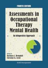 9781630918132-163091813X-Assessments in Occupational Therapy Mental Health: An Integrative Approach