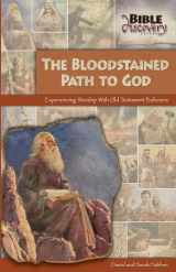 9780810023918-0810023911-The Bloodstained Path To God: Experiencing Worship With Old Testament Believers (Bible Discovery Series)