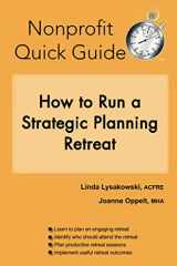 9781951978167-1951978161-How to Run a Strategic Planning Retreat (The Nonprofit Quick Guide Series)