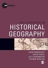 9781412930444-1412930448-Key Concepts in Historical Geography (Key Concepts in Human Geography)