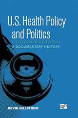 9781608710263-1608710262-U.S. Health Policy and Politics: A Documentary History