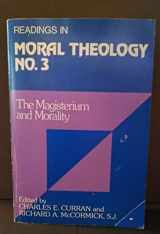9780809124077-0809124076-Magisterium and Morality (Readings in Moral Theology)