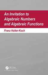 9781138583610-1138583618-An Invitation To Algebraic Numbers And Algebraic Functions