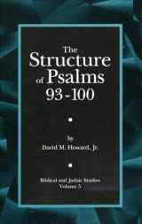 9781575060095-1575060094-The Structure of Psalms 93 - 100 (Biblical and Judaic Studies from the University of California, San Diego)
