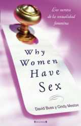 9788466644969-8466644962-WHY WOMEN HAVE SEX: (EN MEXICO SALDRA CON EL TITULO POR QUE LAS MUJERES QUIEREN SEXO) (Spanish Edition)