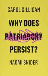 9781509529131-1509529136-Why Does Patriarchy Persist?