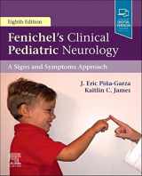 9780323485289-0323485286-Fenichel's Clinical Pediatric Neurology: A Signs and Symptoms Approach