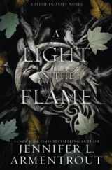 9781957568140-1957568143-A Light in the Flame: A Flesh and Fire Novel