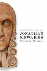 9780802802200-0802802206-A Short Life of Jonathan Edwards (Library of Religious Biography (LRB))