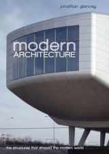 9781847320490-184732049X-Modern Architecture: The Structures That Shaped the Modern World (Y)