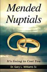 9781734260205-1734260203-Mended Nuptials: It's Going to Cost You