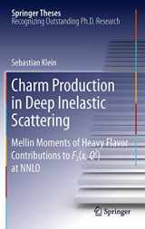 9783642270307-3642270301-Charm Production in Deep Inelastic Scattering: Mellin Moments of Heavy Flavor Contributions to F2(x,Q^2) at NNLO (Springer Theses)
