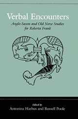 9780802080110-0802080111-Verbal Encounters: Anglo-Saxon and Old Norse Studies for Roberta Frank (Toronto Old English)