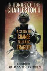 9781493735549-1493735543-In Honor of The Charleston 9: A Study of Change Following Tragedy