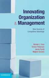 9781107011052-1107011051-Innovating Organization and Management: New Sources of Competitive Advantage