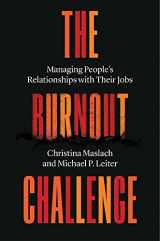 9780674251014-0674251016-The Burnout Challenge: Managing People’s Relationships with Their Jobs