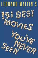 9780061732348-0061732346-Leonard Maltin's 151 Best Movies You've Never Seen