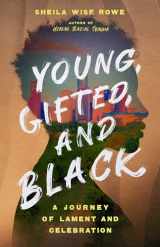 9781514003558-1514003554-Young, Gifted, and Black: A Journey of Lament and Celebration