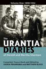 9780996716598-0996716599-The Urantia Diaries of Harold and Martha Sherman: Volume One: 1898-1942