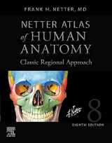 9780323793735-0323793738-Netter Atlas of Human Anatomy: Classic Regional Approach (hardcover): Professional Edition with NetterReference Downloadable Image Bank (Netter Basic Science)