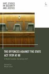 9781509946761-1509946764-The Offences Against the State Act 1939 at 80: A Model Counter-Terrorism Act? (Hart Studies in Security and Justice)