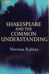 9780029256503-002925650X-Shakespeare and the Common Understanding