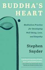 9781734781021-1734781025-Buddha's Heart: Meditation Practice for Developing Well-Being, Love, and Empathy