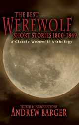 9781933747248-1933747242-The Best Werewolf Short Stories 1800-1849: A Classic Werewolf Anthology
