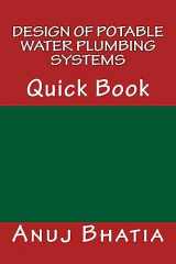 9781508662853-1508662851-Design of Potable Water Plumbing Systems: Quick Book (Quick Books)