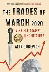 9781544525150-154452515X-The Trades of March 2020: A Shield against Uncertainty