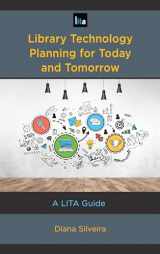 9781538109311-153810931X-Library Technology Planning for Today and Tomorrow: A LITA Guide (LITA Guides)