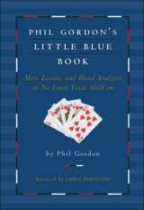 9781416927198-1416927190-Phil Gordon's Little Blue Book: More Lessons and Hand Analysis in No Limit Texas Hold'em