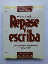 9780471273462-0471273465-Workbook to accompany Repase y escriba: Curso avanzado de gramatica y composicin
