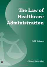 9781567939576-1567939570-The Law of Healthcare Administration