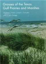 9780890968895-0890968896-Grasses of the Texas Gulf Prairies and Marshes (Volume 24) (W. L. Moody Jr. Natural History Series)