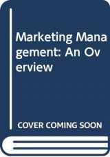 9780030981531-0030981530-Marketing Management: An Overview
