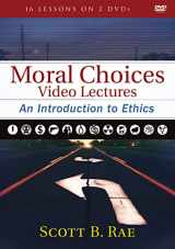 9780310599777-0310599776-Moral Choices Video Lectures: An Introduction to Ethics