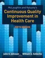 9781284126594-1284126595-McLaughlin & Kaluzny's Continuous Quality Improvement in Health Care