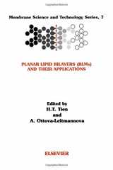 9780444509406-0444509402-Planar Lipid Bilayers (BLM's) and Their Applications (Volume 7) (Membrane Science and Technology, Volume 7)