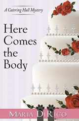 9781432880002-1432880004-Here Comes the Body (A Catering Hall Mystery (1))