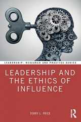 9781138327658-1138327654-Leadership and the Ethics of Influence (Leadership: Research and Practice)