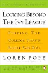 9780143112822-0143112821-Looking Beyond the Ivy League: Finding the College That's Right for You