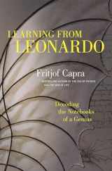 9781609949891-1609949897-Learning from Leonardo: Decoding the Notebooks of a Genius