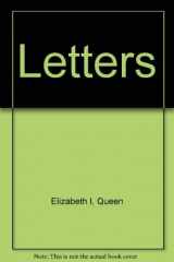 9780304931705-0304931705-The letters of Queen Elizabeth I;