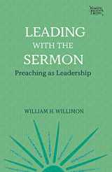 9781506456379-1506456375-Leading with the Sermon: Preaching as Leadership (Working Preacher, 2)