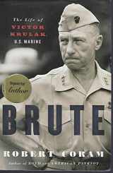9780316758468-0316758469-Brute: The Life of Victor Krulak, U.S. Marine