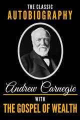 9781790790142-179079014X-The Classic Autobiography of Andrew Carnegie With The Gospel of Wealth
