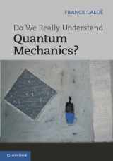 9781107697935-110769793X-Do We Really Understand Quantum Mechanics?