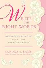 9780312596279-0312596278-Write the Right Words: Messages from the Heart for Every Occasion